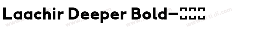 Laachir Deeper Bold字体转换